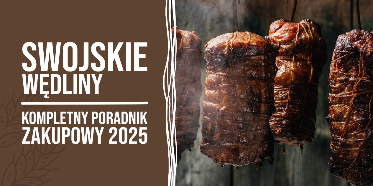 Swojskie wędliny z dostawą do domu – kompletny przewodnik zakupowy 2025